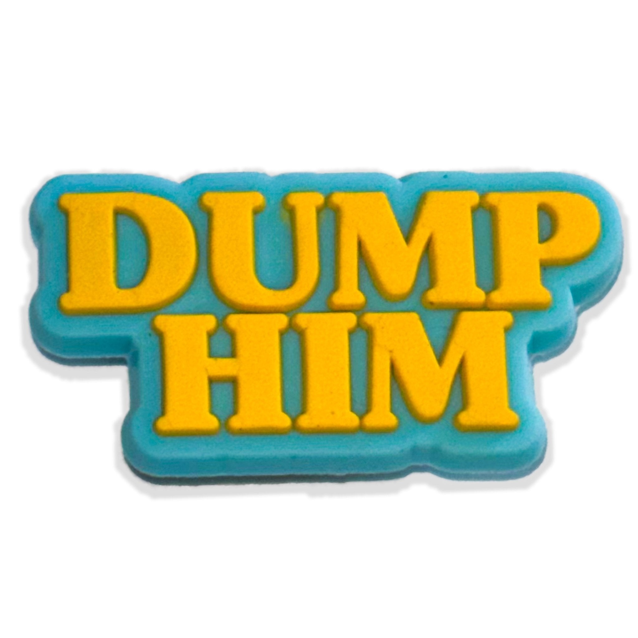 DUMP HIM Shoe Charm 🔐 - Questsole